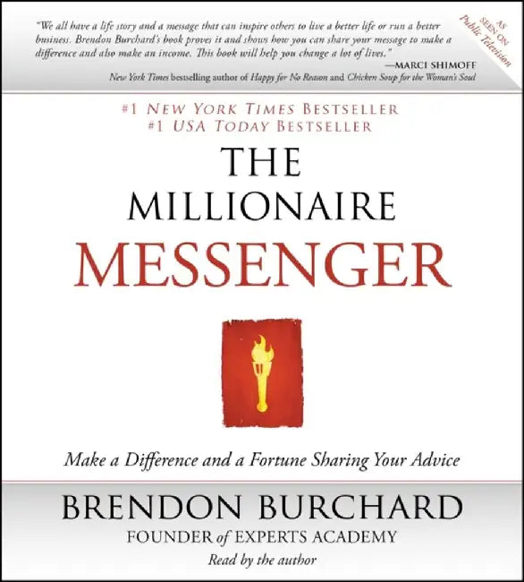 Millionaire Messenger Make a Difference by Brend Burchard