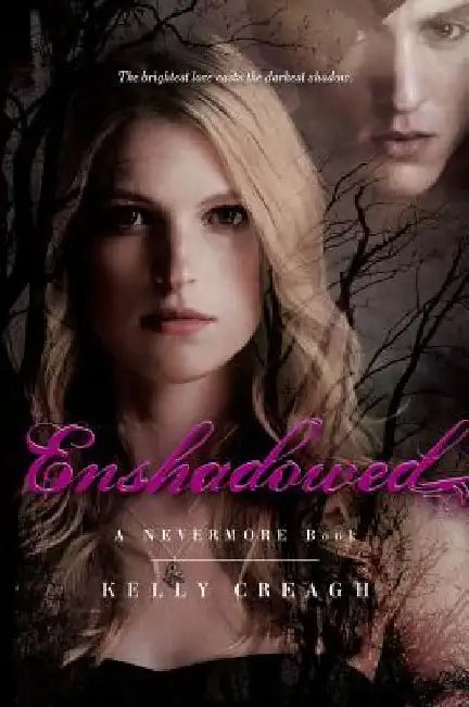 Enshadowed: A Nevermore Book by Kelly Creagh