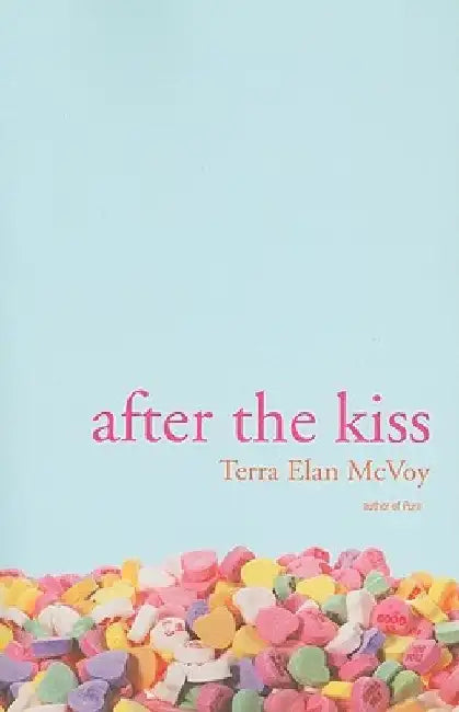 After the Kiss by Terra Elan McVoy