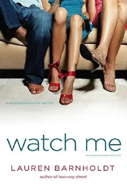Watch Me by Lauren Barnholdt