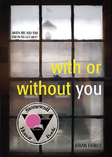 With or Without You by Brian Farrey
