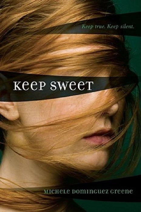 Keep Sweet by Michele Dominguez Greene