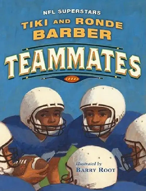 Teammates by Tiki Barber
