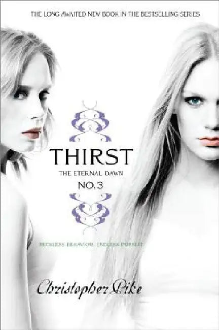 Thirst No. 3: The Eternal Dawn by Christopher Pike