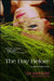 The Day Before by Lisa Schroeder