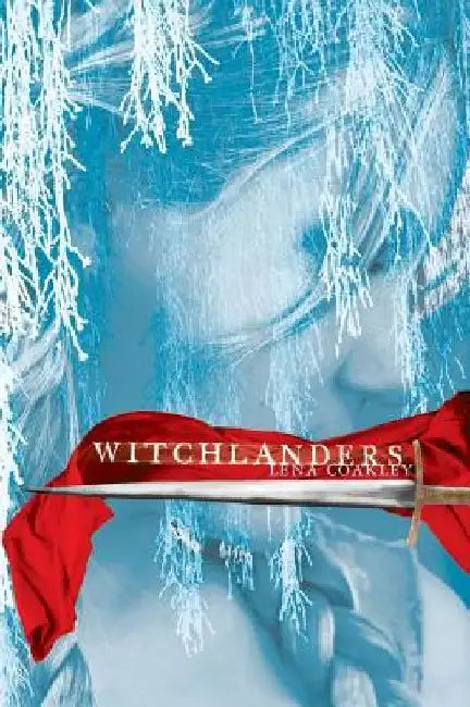 Witchlanders by Lena Coakley