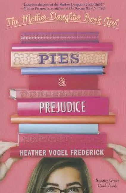 Pies & Prejudice by Heather Vogel Frederick