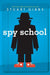 Spy School by Stuart Gibbs