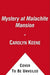 Mystery at Malachite Mansion by Carolyn Keene