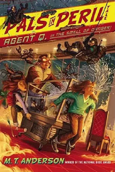 Agent Q, or the Smell of Danger! by M. T. Anderson
