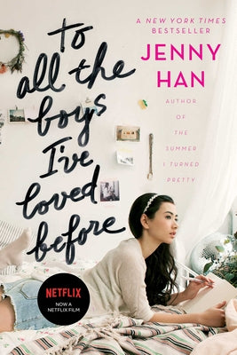 To All the Boys I've Loved Before by Jenny Han