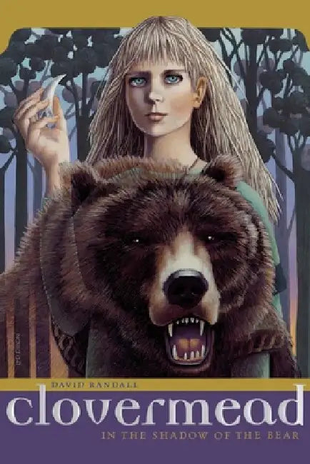 Clovermead: In the Shadow of the Bear by David Randall