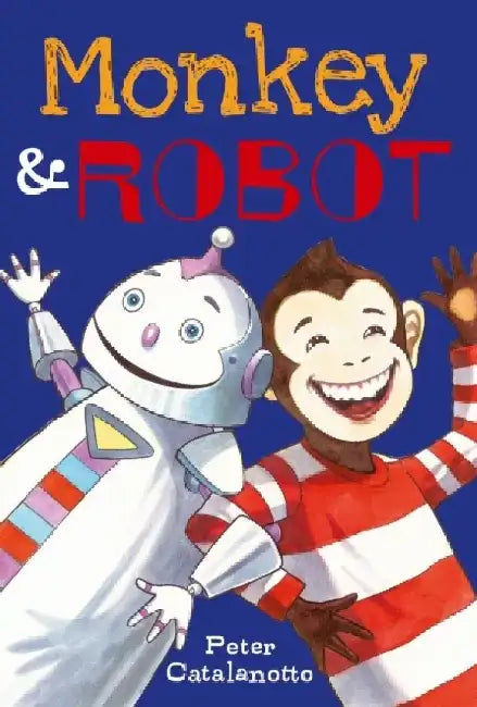 Monkey & Robot by Peter Catalanotto