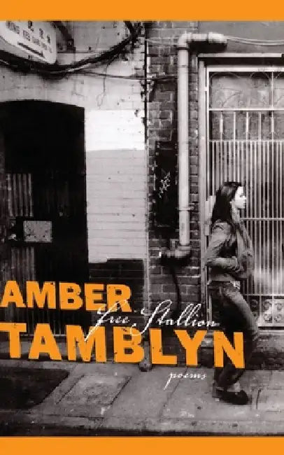 Free Stallion: Poems by Amber Tamblyn