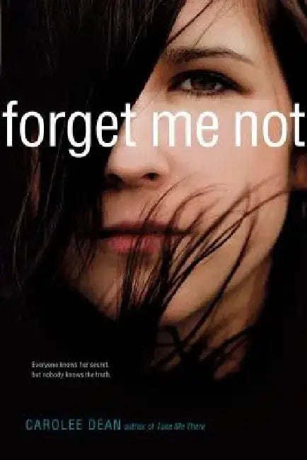 Forget Me Not by Carolee Dean