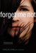 Forget Me Not by Carolee Dean