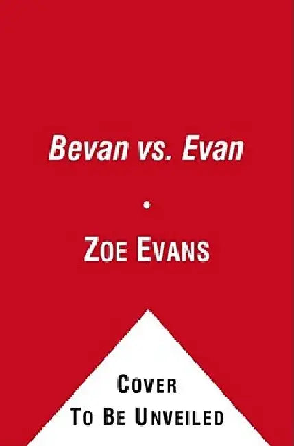 Bevan vs. Evan, 4: (And Other School Rivalries) by Zoe Evans
