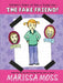 The Fake Friend! by Marissa Moss