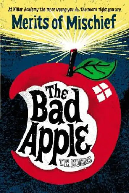 The Bad Apple, 1 by T. R. Burns