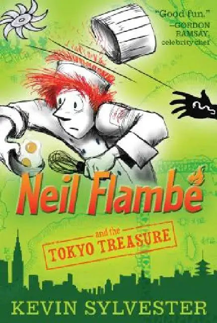 Neil Flambé and the Tokyo Treasure by Kevin Sylvester