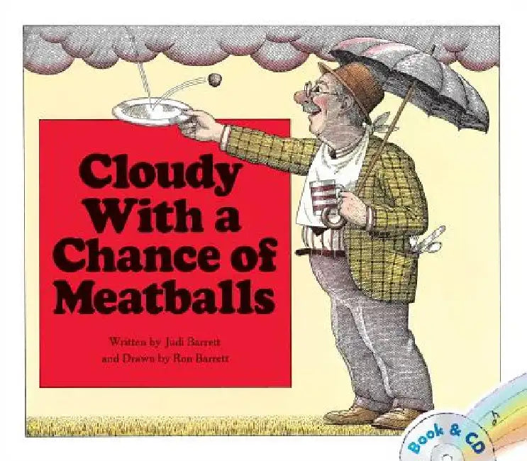 Cloudy with a Chance of Meatballs by Judi Barrett