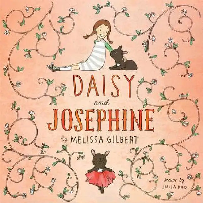 Daisy and Josephine by Melissa Gilbert, Julia Kuo