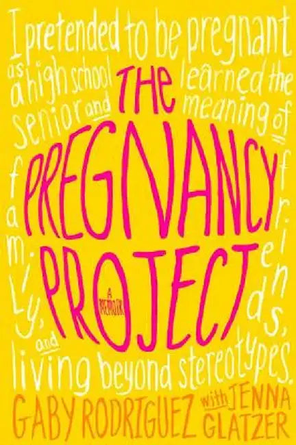The Pregnancy Project by Gaby Rodriguez