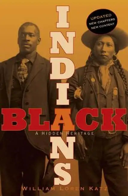 Black Indians: A Hidden Heritage by William Loren Katz
