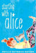 Starting with Alice by Phyllis Reynolds Naylor