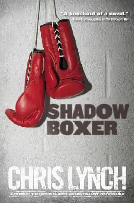 Shadow Boxer by Chris Lynch