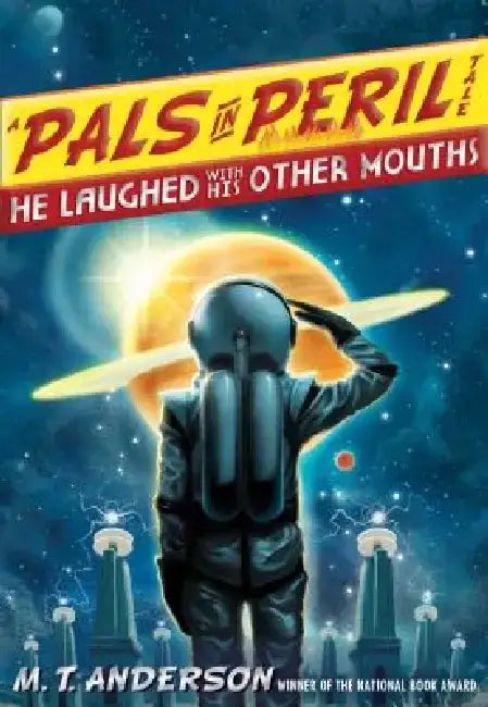 He Laughed with His Other Mouths by M. T. Anderson