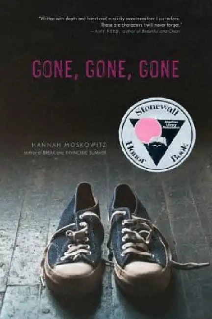 Gone, Gone, Gone by Hannah Moskowitz