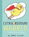 Extraordinary Warren: A Super Chicken by Sarah Dillard