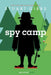 Spy Camp by Stuart Gibbs