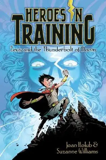 Zeus and the Thunderbolt of Doom by Joan Holub