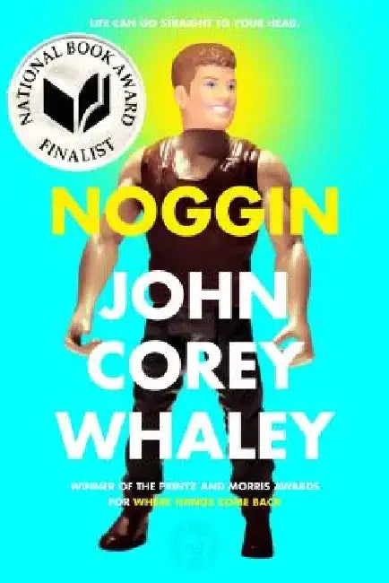 Noggin by John Corey Whaley