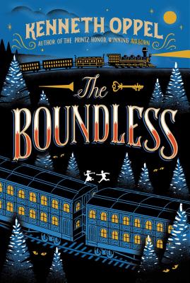 The Boundless by Kenneth Oppel