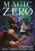 Magic Zero by Thomas E. Sniegoski