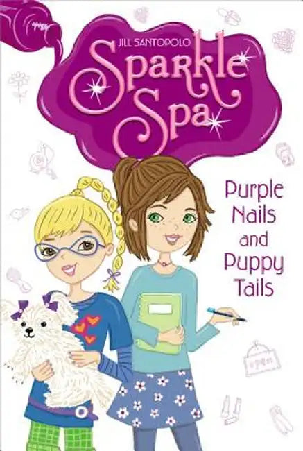 Purple Nails and Puppy Tails by Jill Santopolo
