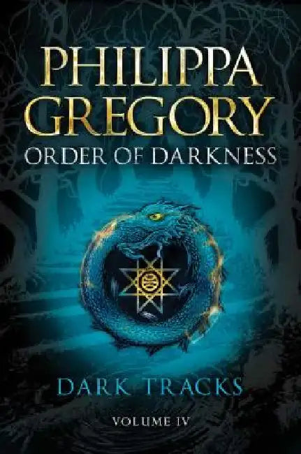Dark Tracks by Philippa Gregory