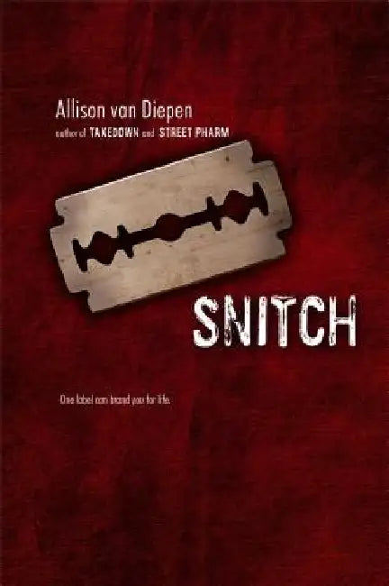 Snitch by Allison Van Diepen