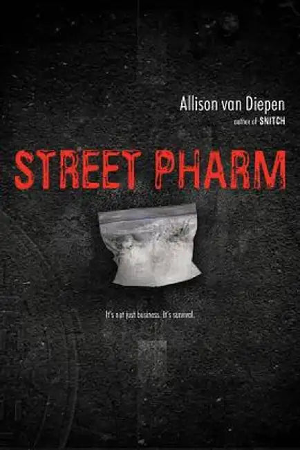Street Pharm by Allison Van Diepen