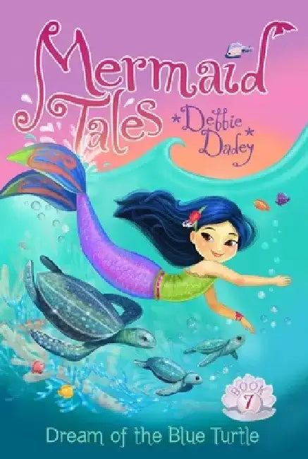 Dream of the Blue Turtle by Debbie Dadey