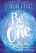 Be the One: Six True Stories of Teens Overcoming Hardship with Hope by Byron Pitts