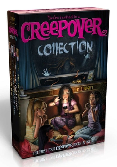You're Invited to a Creepover Collected Set: Truth or Dare...; You Can't Come in Here!; Ready for a Scare?; The Show Must Go On! by P. J. Night