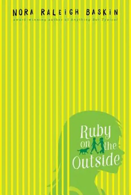 Ruby on the Outside by Nora Raleigh Baskin