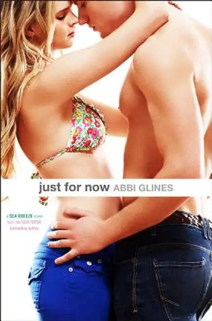 Just for Now by Abbi Glines