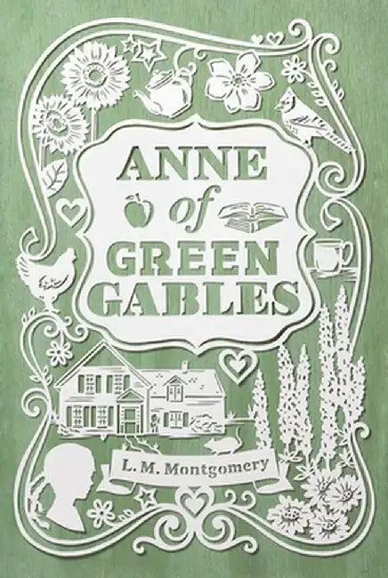 Anne of Green Gables by L. M. Montgomery