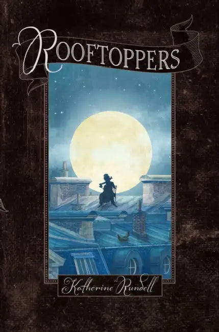 Rooftoppers by Katherine Rundell, Terry Fan