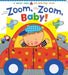 Zoom, Zoom, Baby! by Karen Katz